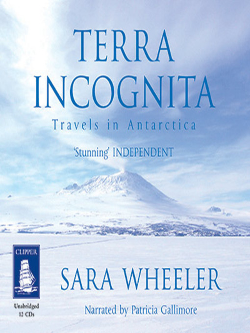 Title details for Terra Incognita by Sara Wheeler - Available